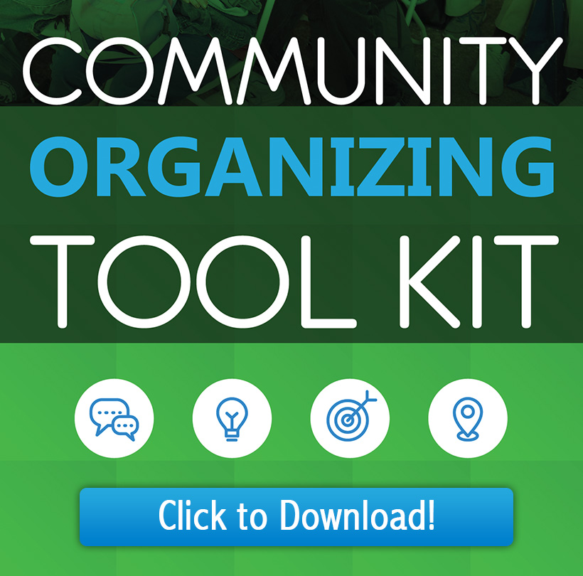 Graphic of Community Organizing Tool Kit - Click to Download!